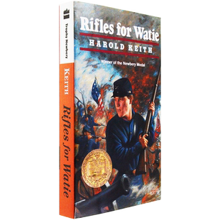 【现货】Rifles for Watie 给威蒂的枪 Harold Keith 1958年纽伯瑞金奖作品 青少年课外读物 蓝思 910L 美版进口 英文原版小说