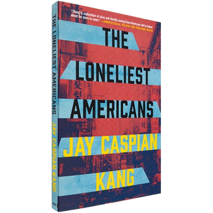 【现货】最孤独的美国人 The Loneliest Americans 英文原版书 Jay Caspian Kang 正版进口