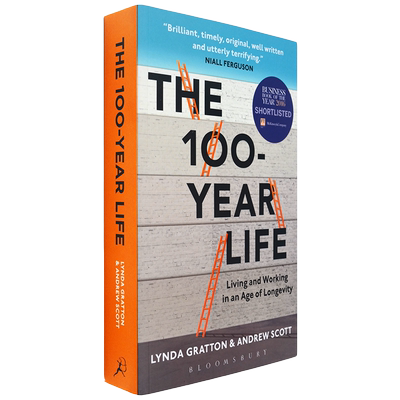 【现货】The 100-Year Life：Living and Working in an Age of Longevity 百岁人生 长寿时代的生活和工作 现象级畅销书 正版进口