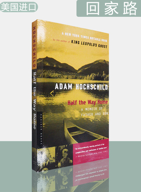 【现货】回家路上 一对父子的回忆录 Half The Way Home: A Memoir of Father and Son 亚当·霍赫希尔德 Adam Hochschild 美版