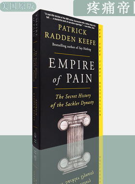 【现货】疼痛帝国：萨克勒家族秘史 Empire of Pain: The Secret History of the Sackler Dynasty 正版进口 英文原版书