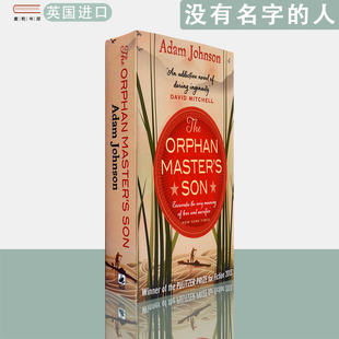 【现货】英文原版孤儿院院长的儿子The Orphan Master’s Son没有名字的人Adam Johnson普利策奖获奖小说