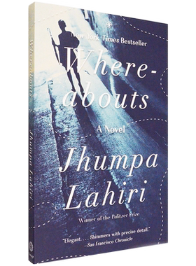 【现货】Where-abouts 下落 Jhumpa Lahiri 普利策获奖作者 不适之地 茱帕·拉希丽新书 Whereabouts 正版进口英文原版书