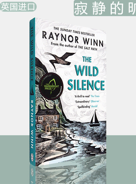 【现货】寂静的旷野：关于爱、疾病与自然的回忆录 The Wild Silence 雷诺•温恩 Raynor Winn 英文原版书