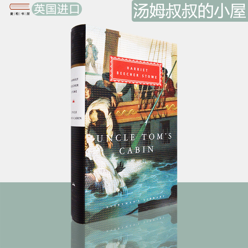 【现货】Uncle Tom's Cabin 汤姆叔叔的小屋 精装版 Harriet Beecher Stowe 哈丽叶特·比切·斯托 Everyman's Library CLASSICS