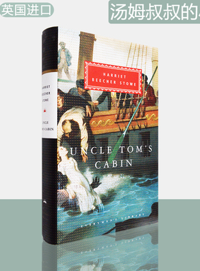 【现货】Uncle Tom's Cabin 汤姆叔叔的小屋 精装版 Harriet Beecher Stowe 哈丽叶特·比切·斯托 Everyman's Library CLASSICS