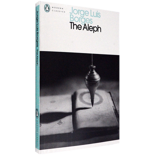 【现货】阿莱夫及其他短篇小说集 The Aleph and Other Stories 企鹅现代经典 Jorge Luis Borges 豪尔赫路易斯博尔赫斯