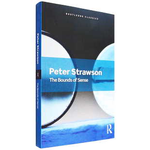 【现货】感觉的界限：关于康德对纯粹理性批判的文章 The Bounds of Sense: An Essay on Kant's Critique of Pure Reason
