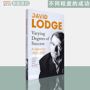 【现货】英文原版不同程度的成功：大卫洛奇回忆录1992-2021 Varying Degrees of Success  David Lodge