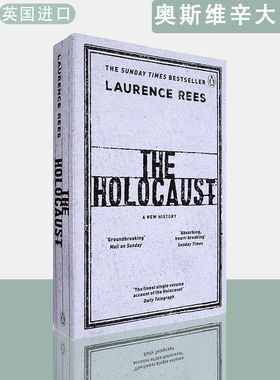 【现货】英文原版奥斯维辛大屠杀 : 一部新的历史The Holocaust: A New History Laurence Rees劳伦斯里斯