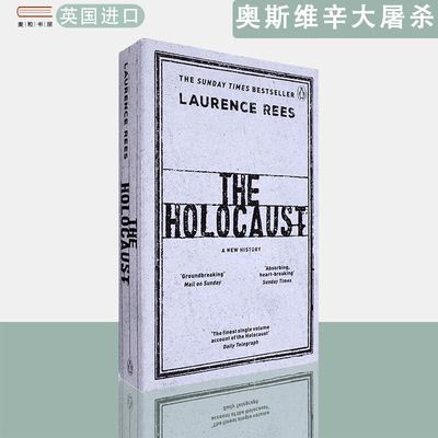 【现货】英文原版奥斯维辛大屠杀 : 一部新的历史The Holocaust: A New History Laurence Rees劳伦斯里斯