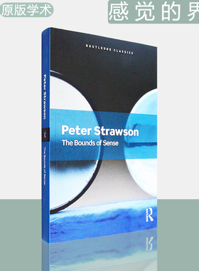【现货】感觉的界限：关于康德对纯粹理性批判的文章 The Bounds of Sense: An Essay on Kant's Critique of Pure Reason