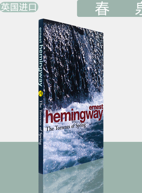 【现货】海明威 春潮 口袋版 The Torrents Of Spring: A Romantic Novel in Honor of the Passing of a Great Race 春泉