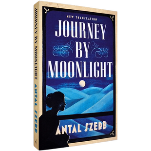 【现货】Journey by Moonlight 月光下的旅人 Antal Szerb 瑟尔伯·昂托 正版进口 英文原版书