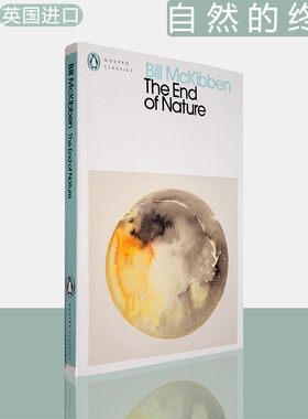 【现货】The End of Nature 自然的终结 Bill McKibben 比尔·麦克基本 Penguin Modern Classics 企鹅现代经典系列 英版