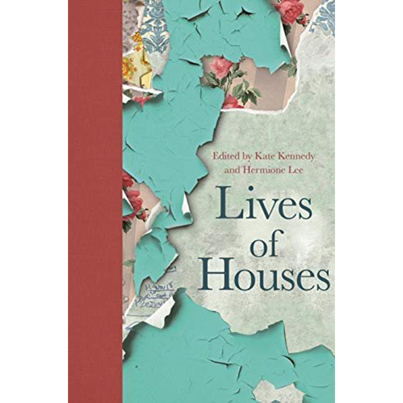 【现货】Lives of Houses 房子的生命 Kate Kennedy & Hermione Lee 普林斯顿大学出版社