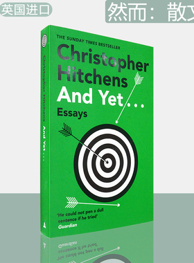 【现货】然而：散文集 And Yet...: Essays 克里斯托弗·希钦斯 Christopher Hitchens