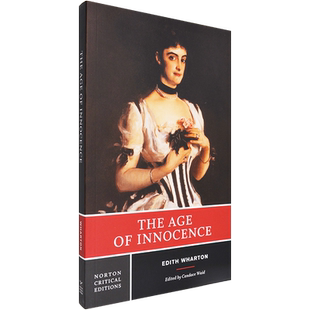 【现货】The Age of Innocence 纯真年代 Norton Critical Editions 诺顿文学评论系列 Edith Wharton 伊迪丝·华顿