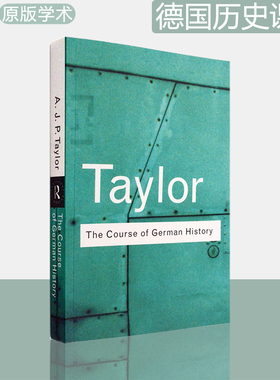 【现货】The Course of German History 德国历史课程 1815年以来德国历史发展的调查 A.J.P. Taylor 经典系列 Routledge Classics