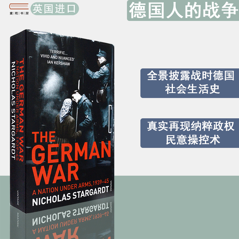 【现货】英文原版德国人的战争：1939-1945纳粹统治下的全民意志The German War: A Nation Under Arms, 1939–45