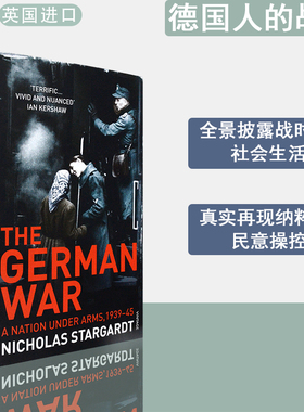 【现货】英文原版德国人的战争：1939-1945纳粹统治下的全民意志The German War: A Nation Under Arms, 1939–45