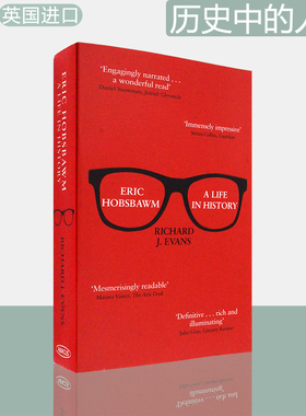 【现货】Eric Hobsbawm: A Life in History 艾瑞克·霍布斯鲍姆传：历史中的人生 Richard J. Evans 英版进口 英文原版书