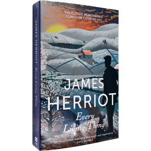 【现货】万物生光辉 Every Living Thing: The Classic Memoirs of a Yorkshire Country Vet 万物生灵原著小说吉米哈利英版进口