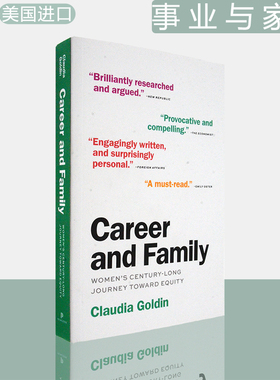 【现货】事业与家庭 Career and Family: Women's Century-Long Journey toward Equity 普林斯顿大学出版社 Claudia Goldin