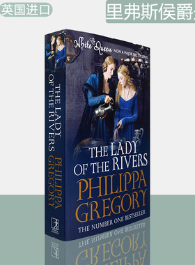 【现货】The Lady of the Rivers  里弗斯侯爵夫人 Philippa Gregory 菲莉帕·格雷戈里 正版进口 英文原版书