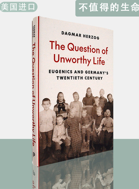 【现货】精装版英文原版不值得的生命问题：优生学与德国20世纪The Question of Unworthy Life