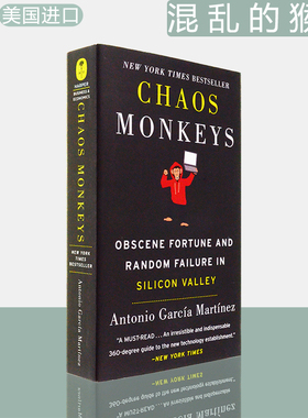 【现货】混乱的猴子 Chaos Monkeys: Obscene Fortune and Random Failure in Silicon Valley 口袋版 Antonio Garcia Martinez