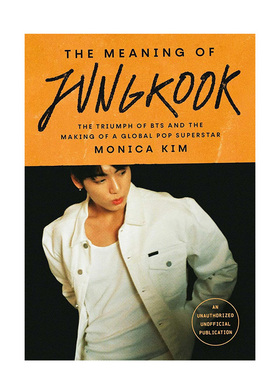 【自营】预售英文原版 Jungkook BTS 田柾国 个人传记 防弹少年团的胜利和全球流行巨星的诞生 The Meaning of Jungkook进口正版书