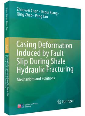 Casing Deformation Induced by Fault Slip During Shale Hydraulic Fracturing Mechanism and Solutions（四川页岩气套管变形机