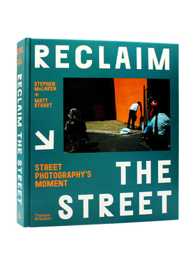现货 Reclaim the Street: Street Photography's Moment 重塑街头：街头摄影瞬间 一百多位当代摄影师的作品 英文原版