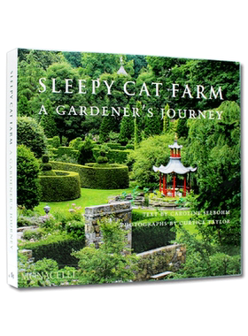 现货 Sleepy Cat Farm: A Gardener's Journey 瞌睡猫农场:园丁之旅 花园住宅概念 摄影画册 英文原版