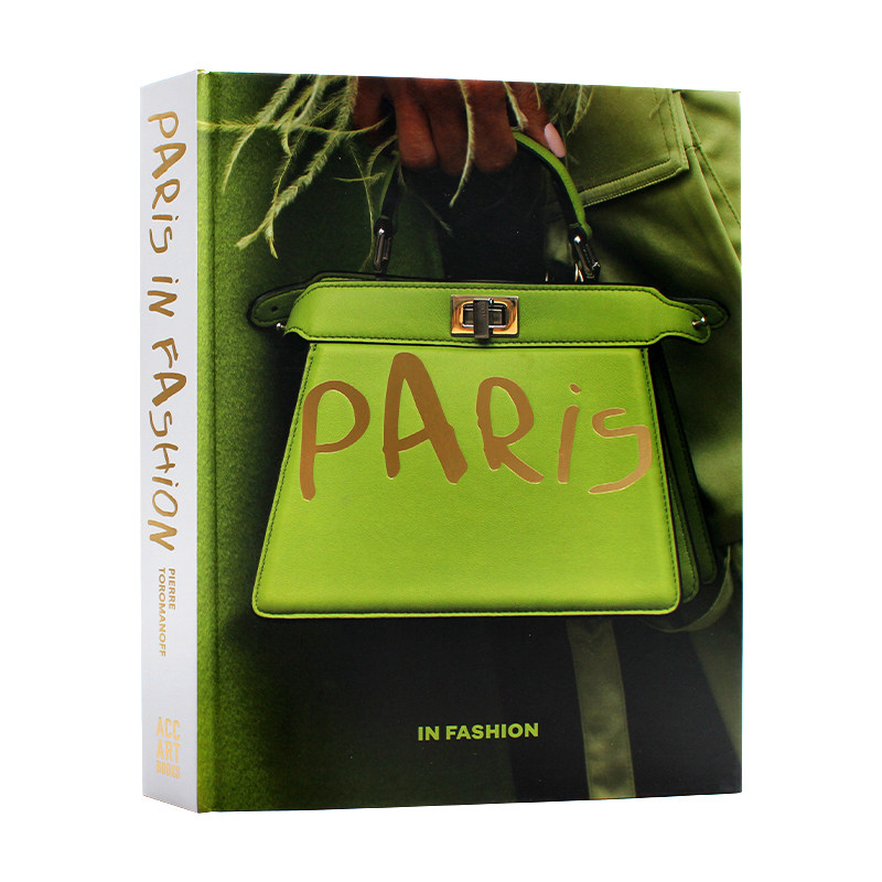 现货 Paris In Fashion 巴黎时尚 时尚服装 室内设计 探索全球时尚 时尚地点 经典街头风格 服饰和文化 英文原版