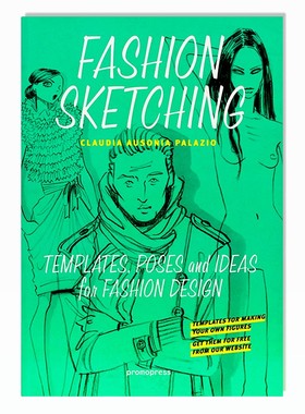 现货 Fashion Sketching: Templates, Poses and Ideas for Fashion Design 时装素描 时装设计模板姿势想法 英文原版