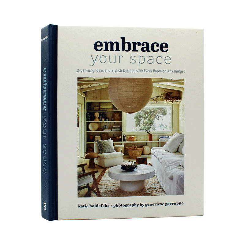 现货 Embrace Your Space 拥抱你的空间:为任何预算的每个房间组织创意和时尚升级 现代别致简单房屋家居设计 英文原版