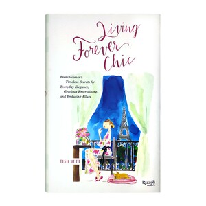 现货 Living Forever Chic 跟法国女人学雅致2  法国女性的永恒之谜-为日常的优雅 原版