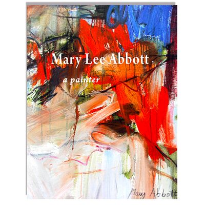 现货 Mary lee abbott a painter 当代艺术家玛丽阿伯特 抽象表现主义 原版