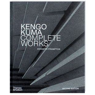 日本建筑大师隈研吾完整作品集 Complete Works Kuma 21世纪伟大建筑师之一 现货 英文原版 Kengo