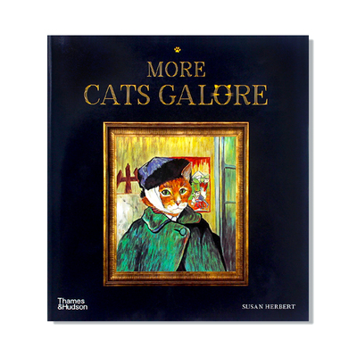 现货 More Cats Galore 名画名猫 新篇章 猫的文艺复兴 艺术画册 英文原版