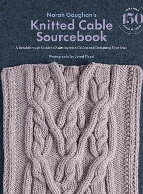 现货 Norah Gaughan's Knitted Cable Sourcebook 手工编织指南书
