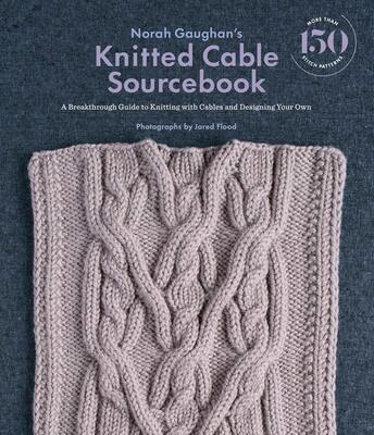 现货 Norah Gaughan's Knitted Cable Sourcebook 手工编织指南书