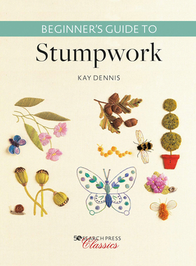 现货 刺绣花边技术手工艺书 Beginner’s Guide to Stumpwork