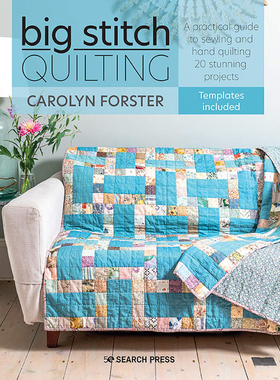 现货Big Stitch Quilting by Carolyn Forster手工缝纫拼布被子书