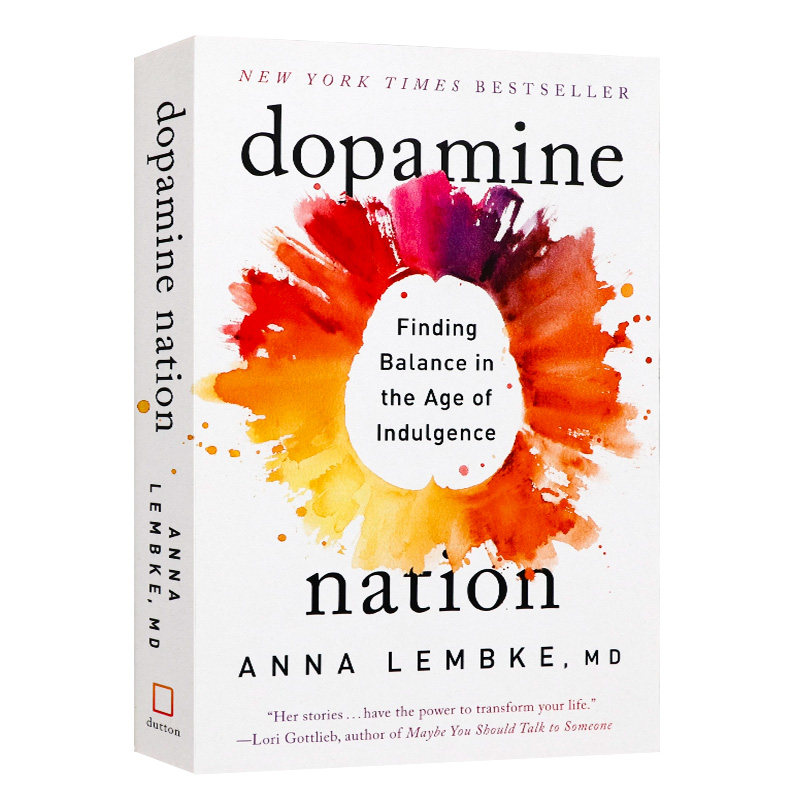 多巴胺国度英文原版 Dopamine Nation 临床心理学医学 Anna Lembke 在放纵的时代寻找平衡平衡的秘诀 进口英语原版书籍 平装