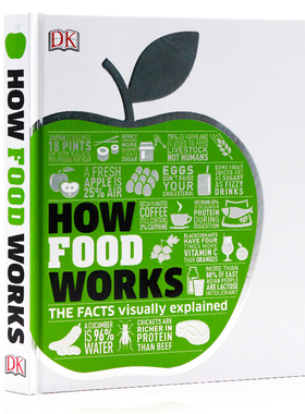 现货DK视觉图解百科食物是如何运作的可视化图解案例How Food Works The Facts Visually Explained英文原版科普读物精美插图 精装