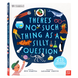 剑桥大学联合 出品没有这么愚蠢的问题 英文原版 Theres No Such Thing as a Silly Question 启发创造力 儿童科普绘本图画书 精装