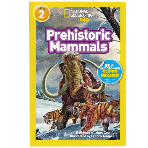 英文原版绘本 National Geographic Kids Level2:Prehistoric Mammals国家地理分级阅读初阶 儿童英语启蒙绘本